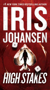 Title: High Stakes, Author: Iris Johansen