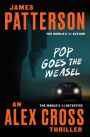 Pop Goes the Weasel (Alex Cross Series #5)