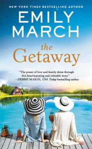 Book downloads free pdf The Getaway  by Emily March, Emily March 9781538707371