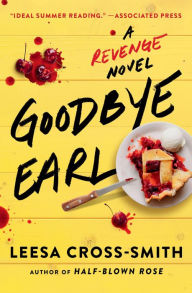 Title: Goodbye Earl: A Revenge Novel, Author: Leesa Cross-Smith