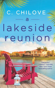 Title: A Lakeside Reunion, Author: C. Chilove