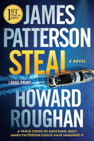 Title: Steal, Author: James Patterson