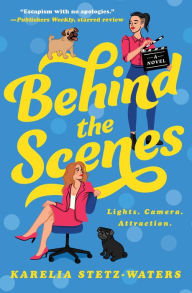 Download online ebook google Behind the Scenes by Karelia Stetz-Waters