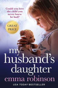 Title: My Husband's Daughter, Author: Emma Robinson