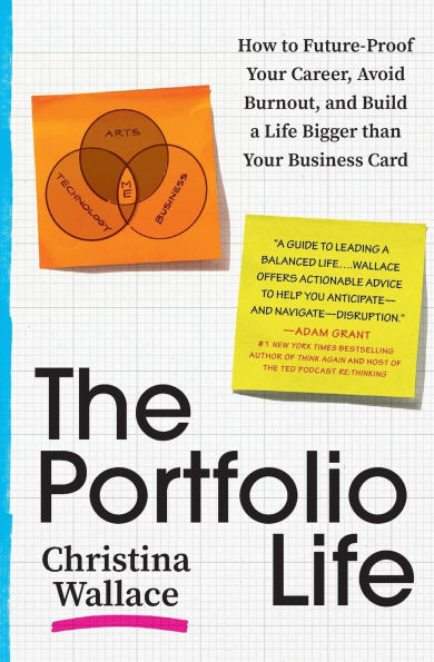 The Portfolio Life: How to Future-Proof Your Career, Avoid Burnout, and Build a Life Bigger than Business Card