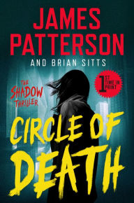 Kindle books for download free Circle of Death: A Shadow Thriller by James Patterson, Brian Sitts