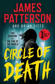 Textbook downloads free Circle of Death: A Shadow Thriller 9781538711118 DJVU CHM by James Patterson, Brian Sitts, James Patterson, Brian Sitts (English literature)