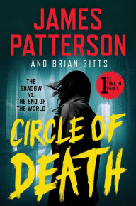 Download e-books pdf for free Circle of Death: A Shadow Thriller by James Patterson, Brian Sitts 9781538711118 in English ePub