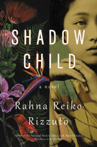 Title: Shadow Child, Author: Rahna Reiko Rizzuto