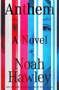 Title: Anthem, Author: Noah Hawley