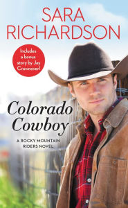 Title: Colorado Cowboy: Includes a bonus novella, Author: Sara Richardson