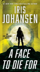 Download google books to ipad A Face to Die For English version 9781538713228 by Iris Johansen, Iris Johansen ePub PDF RTF