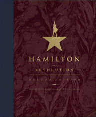 Title: Hamilton: The Revolution (B&N Exclusive Deluxe Edition), Author: Lin-Manuel Miranda