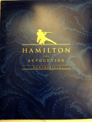 Hamilton: The Revolution (B&N Exclusive Deluxe Edition) By Lin-Manuel ...