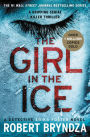 The Girl in the Ice (Erika Foster Series #1)