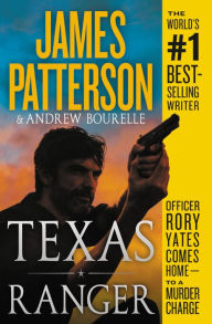 Title: Texas Ranger, Author: James Patterson