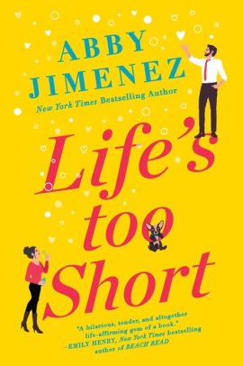 Life S Too Short By Abby Jimenez Paperback Barnes Noble