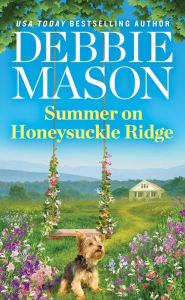 Free textbook downloads online Summer on Honeysuckle Ridge (English literature)