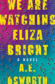 Ebook kindle format download We Are Watching Eliza Bright 
