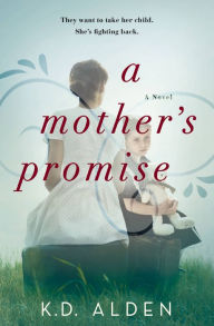 Title: A Mother's Promise, Author: K.D. Alden