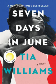 Title: Seven Days in June, Author: Tia Williams