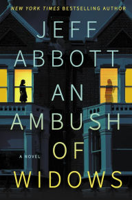 Title: An Ambush of Widows, Author: Jeff Abbott