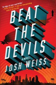 Title: Beat the Devils, Author: Josh Weiss