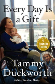Free ipod ebook downloads Every Day Is a Gift by Tammy Duckworth iBook DJVU ePub English version 9781538721223