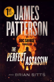 Free mp3 audiobooks downloads The Perfect Assassin: A Doc Savage Thriller by James Patterson, Brian Sitts, James Patterson, Brian Sitts