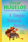 A Simple Habana Melody: A Novel