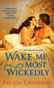 Free ibook downloads for iphone Wake Me Most Wickedly by Felicia Grossman 9781538722565