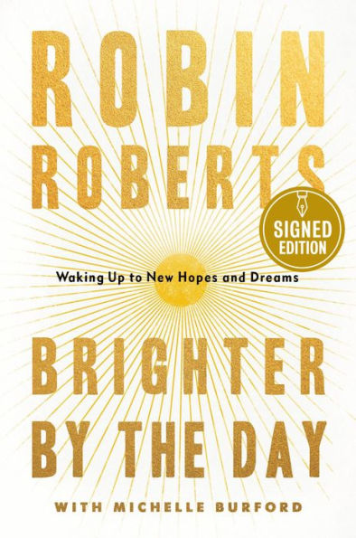 Brighter by the Day: Waking Up to New Hopes and Dreams (Signed Book)