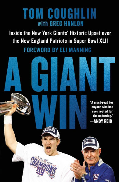 A Giant Win: Inside the New York Giants' Historic Upset over England Patriots Super Bowl XLII