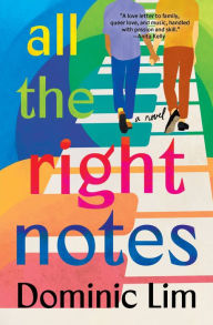 Title: All the Right Notes, Author: Dominic Lim