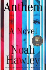 Free downloadable bookworm Anthem in English  by Noah Hawley, Noah Hawley