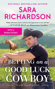 Books download for free in pdf Betting on a Good Luck Cowboy in English  by Sara Richardson, Sara Richardson