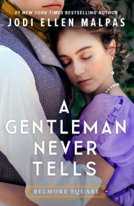 Title: A Gentleman Never Tells, Author: Jodi Ellen Malpas