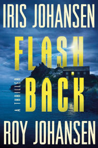 Title: Flashback, Author: Iris Johansen