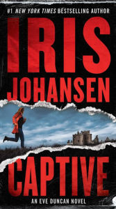 Free download pdf e book Captive by Iris Johansen, Iris Johansen