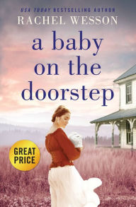 Download books to ipod free A Baby on the Doorstep 9781538726846 PDB MOBI FB2 (English Edition) by Rachel Wesson, Rachel Wesson