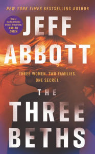 Title: The Three Beths, Author: Jeff Abbott