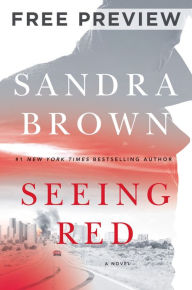 Title: Seeing Red (Prologue and First Two Chapters), Author: Sandra Brown