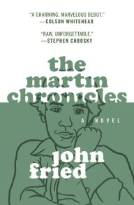 Title: The Martin Chronicles, Author: John Fried