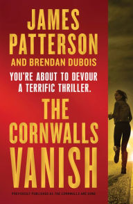 Title: The Cornwalls Vanish (previously published as The Cornwalls Are Gone), Author: James Patterson