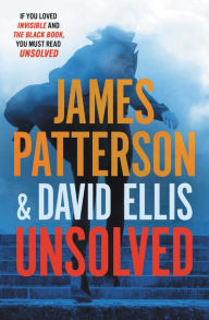 Title: Unsolved, Author: James Patterson