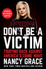 Don't Be a Victim: Fighting Back Against America's Crime Wave