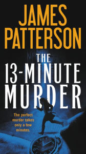 Download joomla ebook free The 13-Minute Murder 9781538749678 by James Patterson FB2 iBook CHM