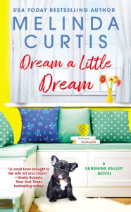 Forum for ebook download Dream a Little Dream English version 9781538733486 by Melinda Curtis