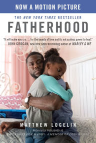 Title: Fatherhood media tie-in (previously published as Two Kisses for Maddy): A Memoir of Loss & Love, Author: Matt Logelin