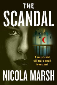 Title: The Scandal, Author: Nicola Marsh